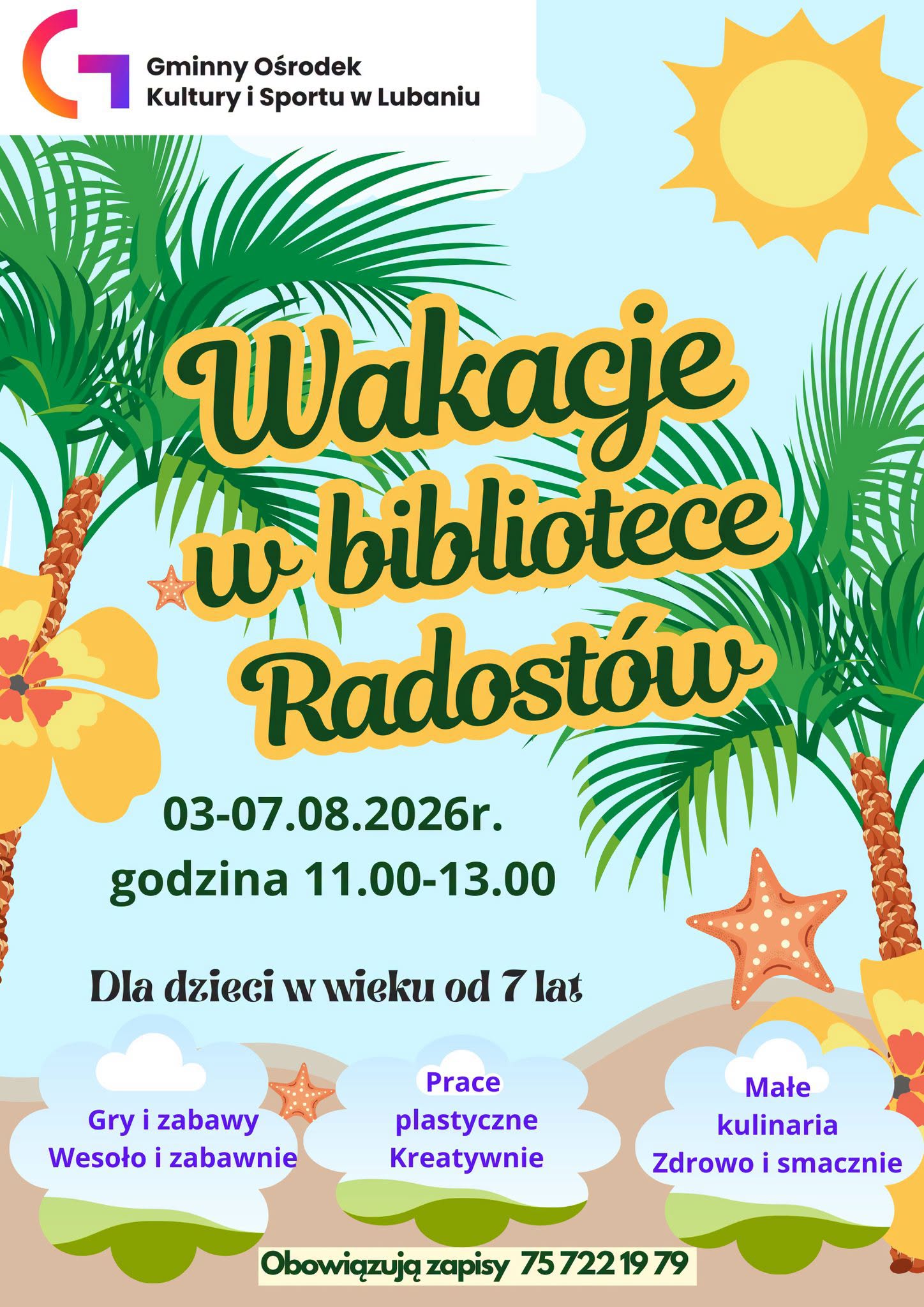 Zdjęcie przedstawia infrmacje o&nbsp;zajęciahc jakie odbywają się w&nbsp;wakacje w&nbsp;bibliotece w&nbsp;Radostowie