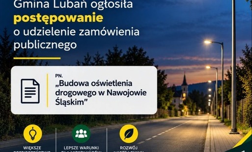 Zdjęcie do Gmina Lubań ogłosiła postępowanie o udzielenie zma&oacute;wienia publicznego na zadanie pn. "Budowa oświetlenia drogowego w Nawojowie Śląskim"