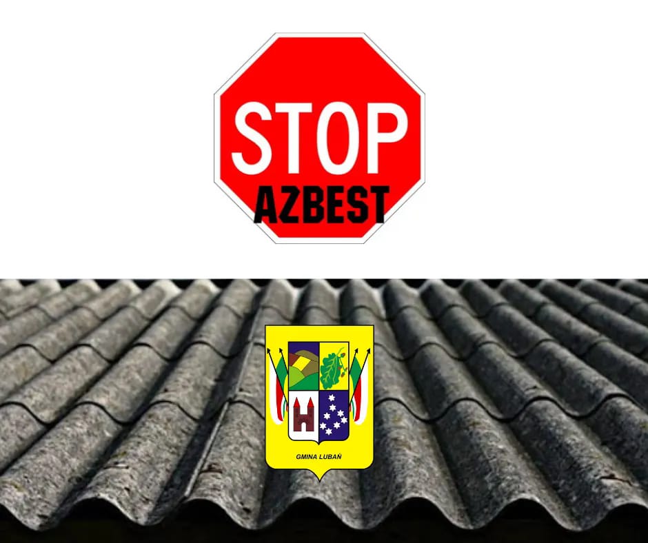 Gmina Lubań otrzymała dofinansowanie na usuwanie azbestu i wyrobów zawierających azbest.